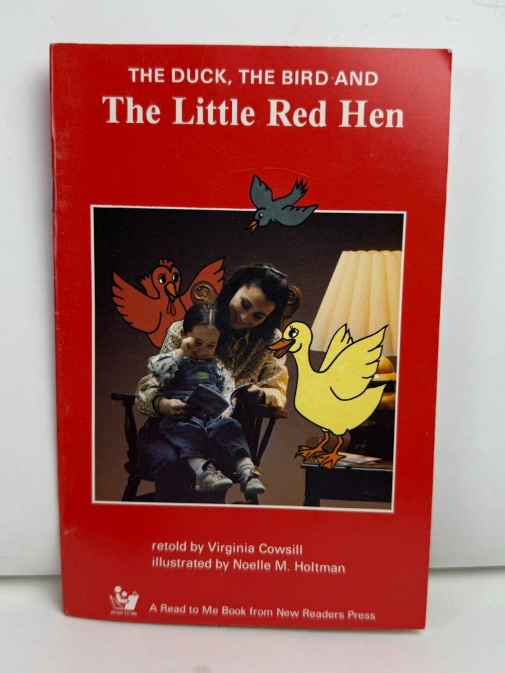 The Duck, The Bird and The Little Red Hen Virginia Cowsill ISBN 0-88336-981-8